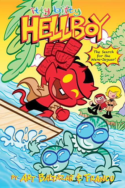 Itty Bitty Hellboy: The Search for the Were-Jaguar!