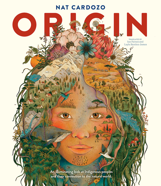 Origin: An Illuminating Look at Indigenous Peoples and Their Connection to the Natural World