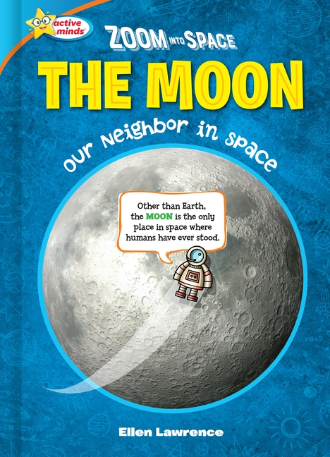 The Moon: Our Neighbor in Space