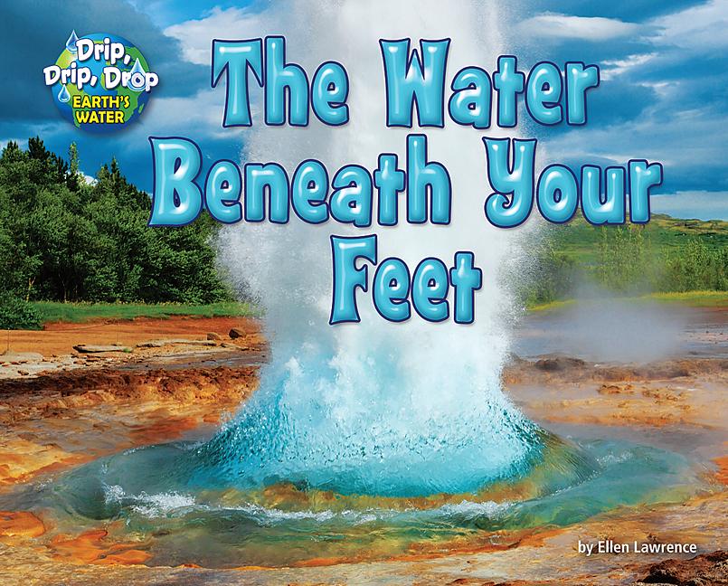 The Water Beneath Your Feet