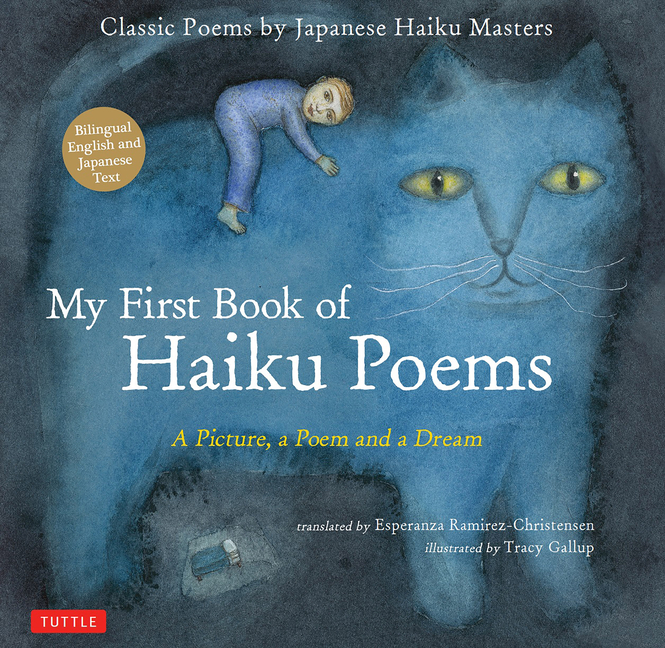 My First Book of Haiku Poems: A Picture, a Poem and a Dream