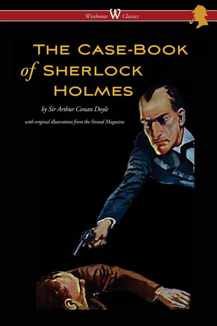 The Case-Book of Sherlock Holmes