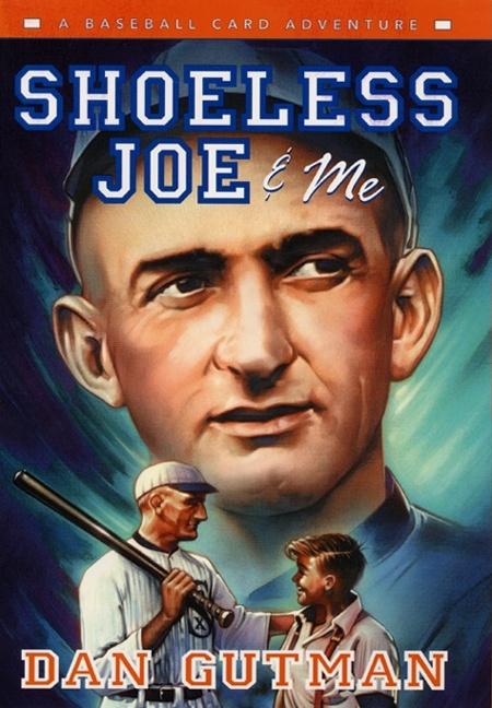 Shoeless Joe & Me