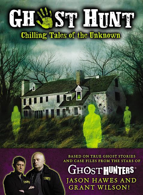 Ghost Hunt: Chilling Tales of the Unknown