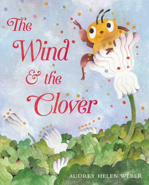 The Wind & the Clover