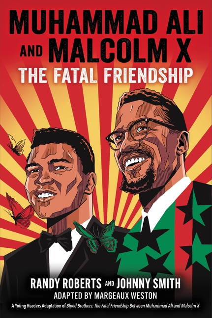 Muhammad Ali and Malcolm X: The Fatal Friendship (a Young Readers Adaptation of Blood Brothers)