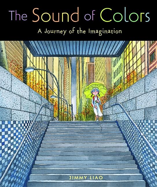 The Sound of Colors: A Journey of the Imagination