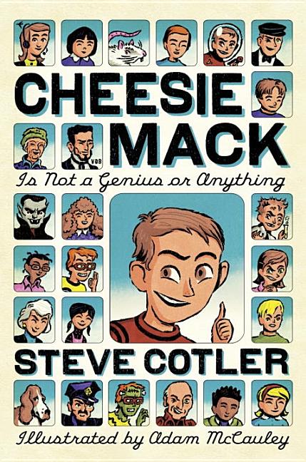 Cheesie Mack Is Not a Genius or Anything