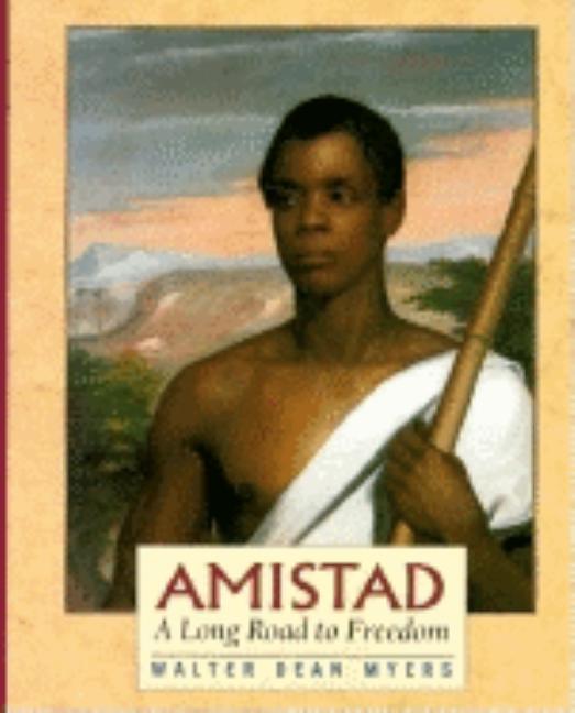 Amistad: A Long Road to Freedom