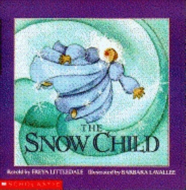 The Snow Child: A Russian Folktale