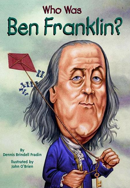 Who Was Ben Franklin?