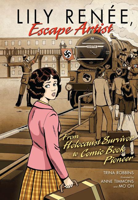 Lily Renee, Escape Artist: From Holocaust Survivor to Comic Book Pioneer