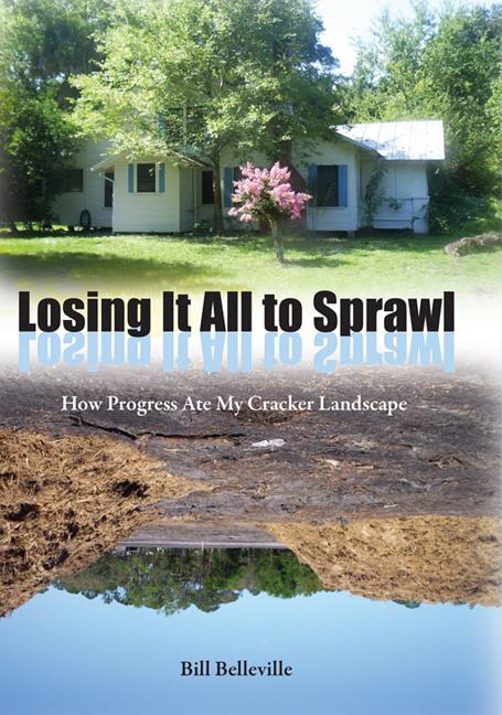 Losing It All to Sprawl: How Progress Ate My Cracker Landscape