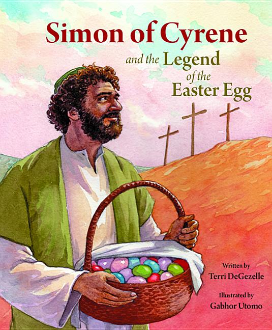 Simon of Cyrene and the Legend of the Easter Egg