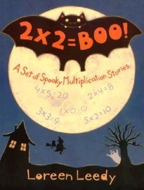 2 X 2 = Boo!: A Set of Spooky Multiplication Stories