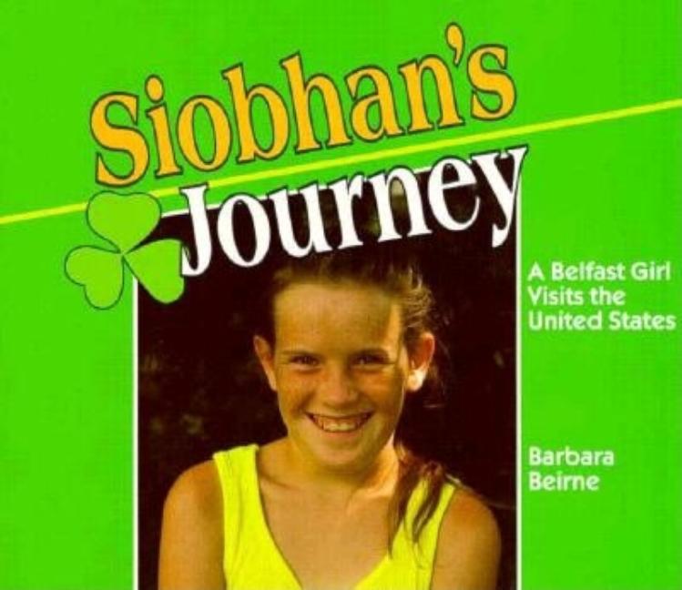 Siobhan's Journey: A Belfast Girl Visits the United States