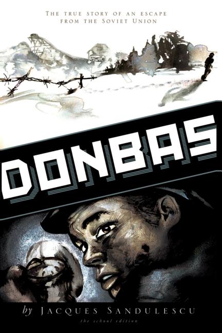 Donbas: The True Story of an Escape from the Soviet Union