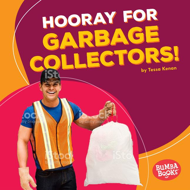 Hooray for Garbage Collectors!