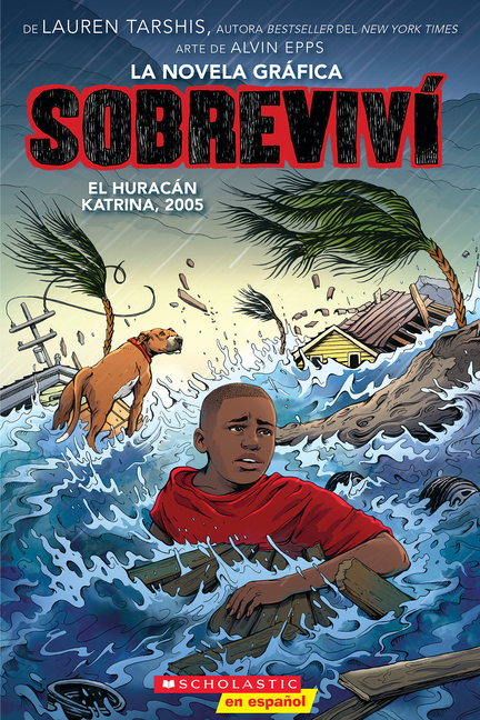 Sobreviví el huracán Katrina, 2005 (La Novela Gráphica)