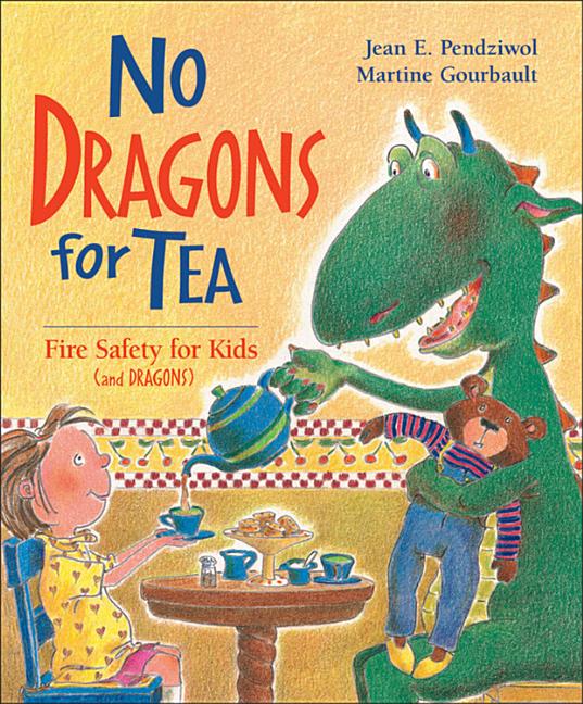 No Dragons for Tea: Fire Safety for Kids (And Dragons)