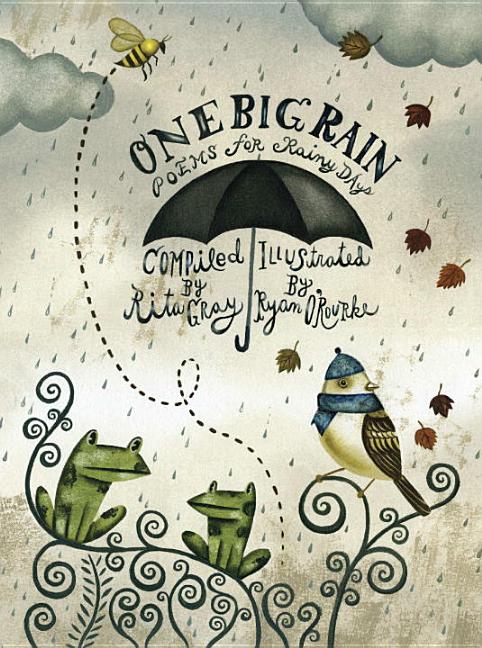 One Big Rain: Poems for Rainy Days