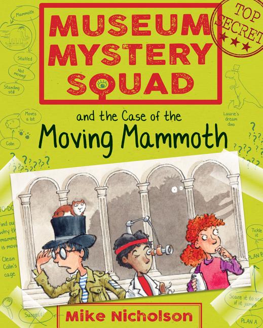 Museum Mystery Squad and the Case of the Moving Mammoth