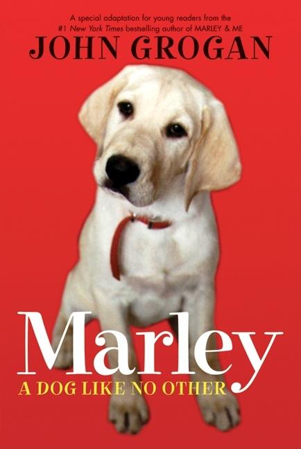 Marley: A Dog Like No Other