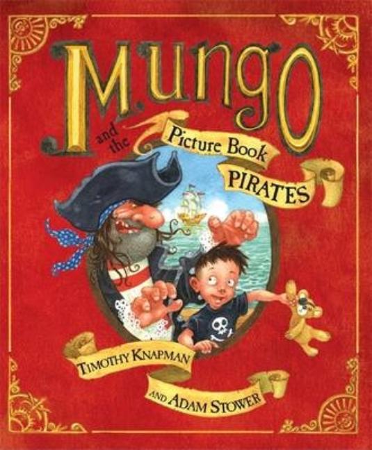 Mungo and the Picture Book Pirates