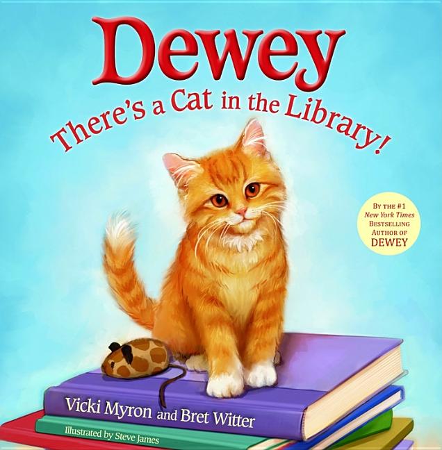 Dewey: There's a Cat in the Library!