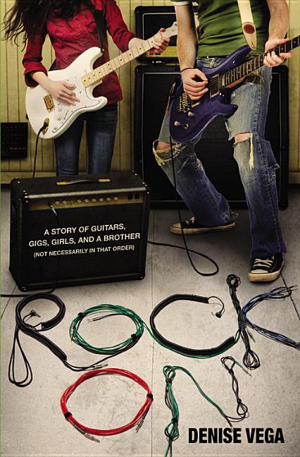 Rock On: A Story of Guitars, Gigs, Girls, and a Brother (Not Necessarily in That Order)