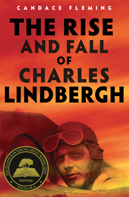 The Rise and Fall of Charles Lindbergh