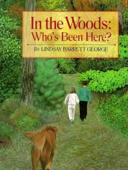 In the Woods: Who's Been Here?