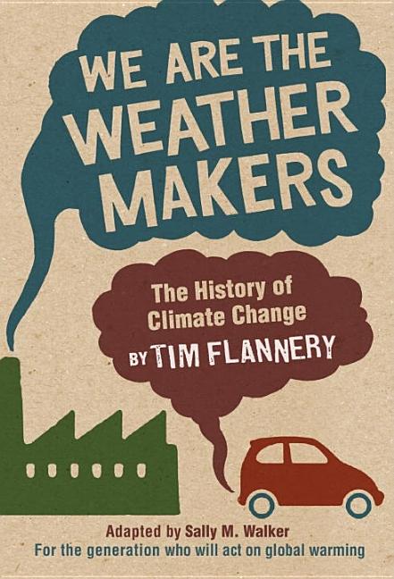 We Are the Weather Makers: The History of Climate Change