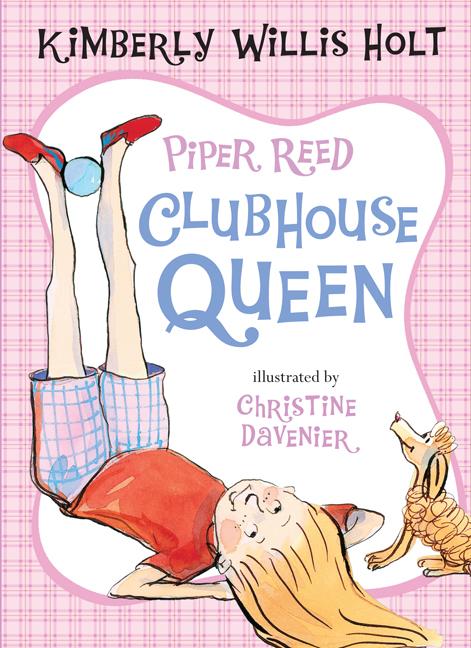 Piper Reed, Clubhouse Queen