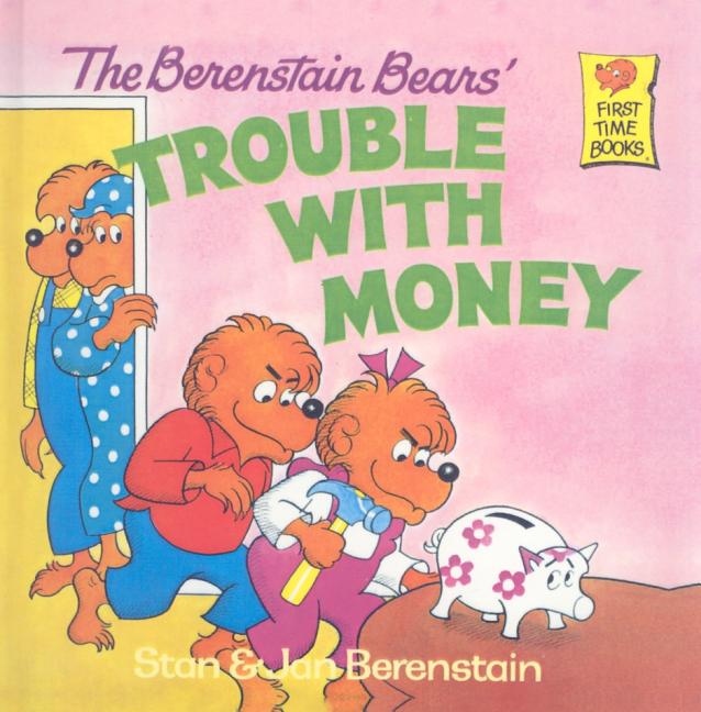 The Berenstain Bears' Trouble with Money