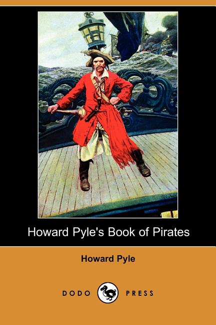 Howard Pyle's Book of Pirates