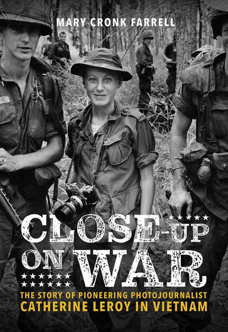 Close-Up on War: The Story of Pioneering Photojournalist Catherine Leroy in Vietnam