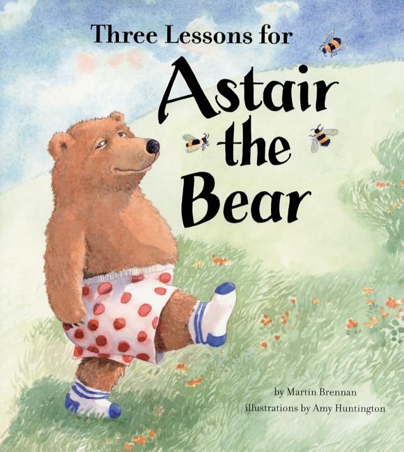 Three Lessons for Astair the Bear