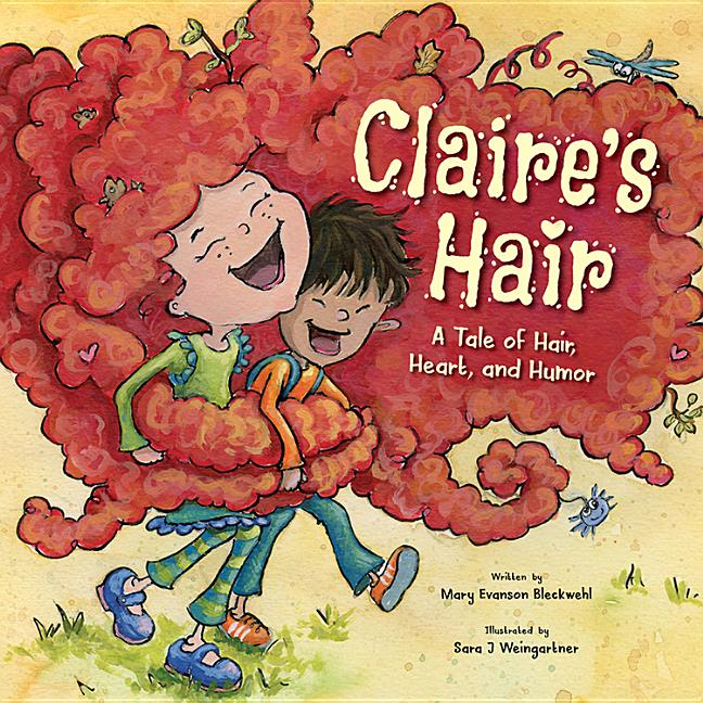 Claire's Hair: A Tale of Hair, Heart, and Humor