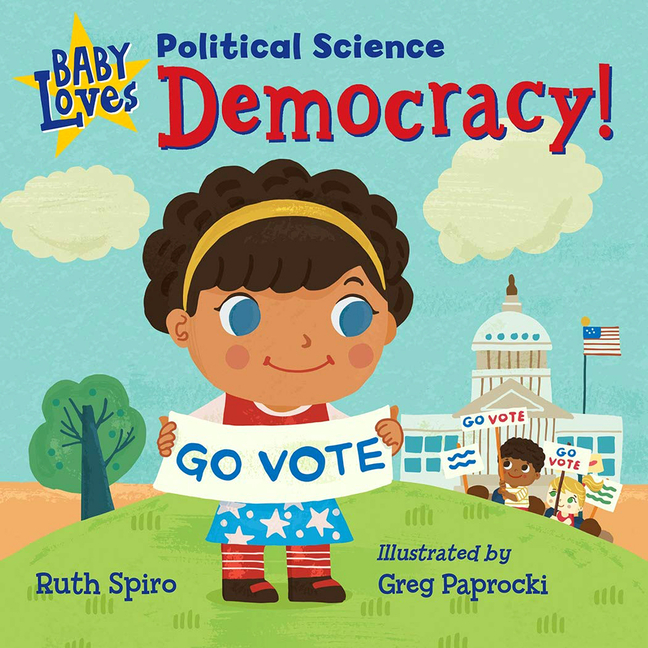 Baby Loves Political Science: Democracy!