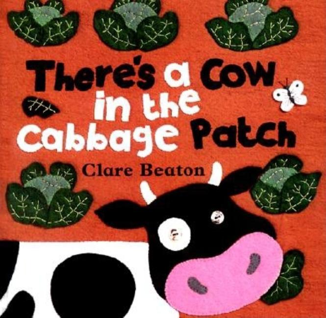 There's a Cow in the Cabbage Patch