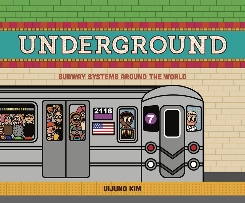 Underground: Subway Systems Around the World