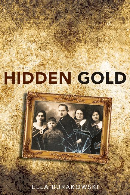 Hidden Gold: A True Story of the Holocaust