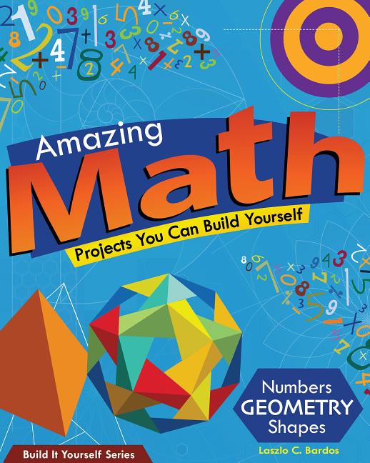 Amazing Math Projects You Can Build Yourself