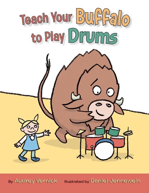 Teach Your Buffalo to Play Drums