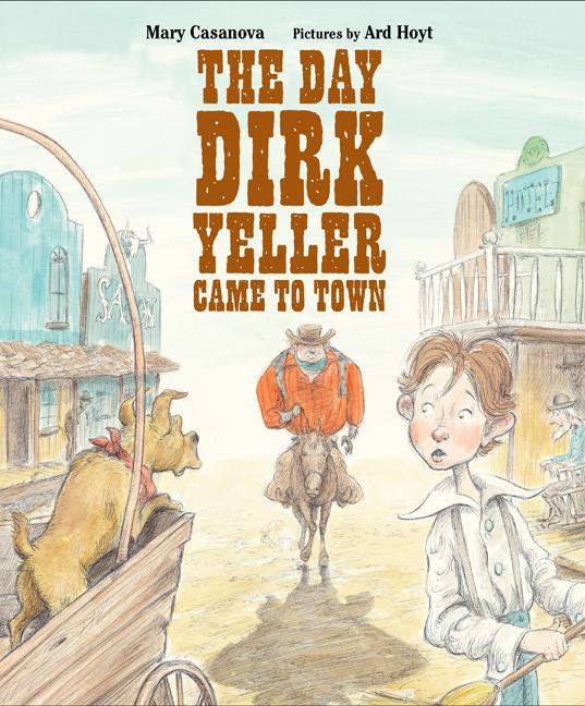 The Day Dirk Yeller Came to Town