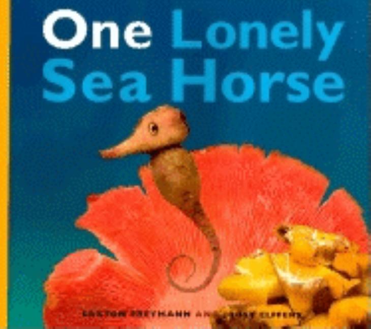 One Lonely Sea Horse