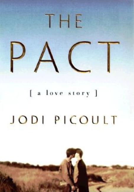 The Pact: A Love Story