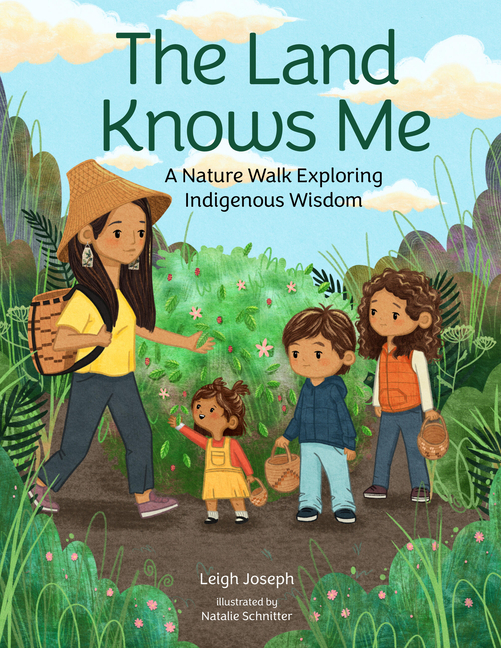 Land Knows Me, The: A Nature Walk Exploring Indigenous Wisdom