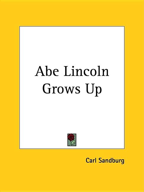 Abe Lincoln Grows Up